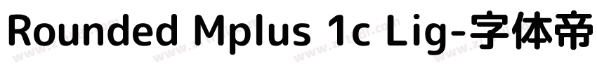 Rounded Mplus 1c Lig字体转换